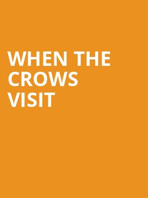 When the Crows Visit at Kiln Theatre